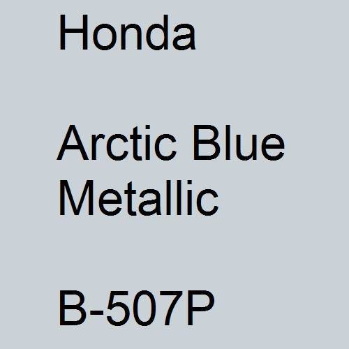 Honda, Arctic Blue Metallic, B-507P.